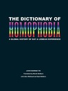 The Dictionary of Homophobia (eBook): A Global History of Gay & Lesbian Experience